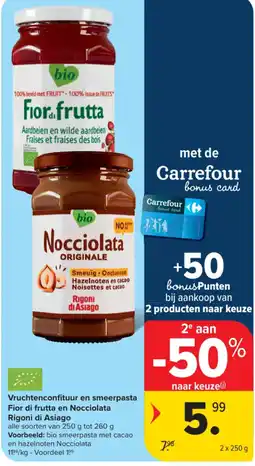 Carrefour Vruchtenconfituur en smeer pasta Fior di frutta en Nocciolata Rigoni di Asiago aanbieding