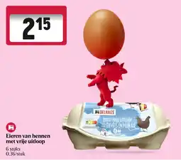Delhaize Eieren van hennen met vrije uitloop aanbieding