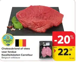 Carrefour Market Chateaubriand of vlees voor fondue aanbieding