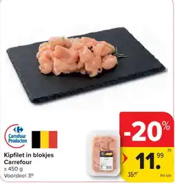 Carrefour Kipfilet in blokjes aanbieding