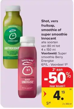 Carrefour Market Shot, vers fruitsap, smoothie of super smoothie Innocent aanbieding