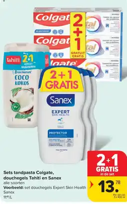 Carrefour Sets tandpasta Colgate, douchegels Tahiti en Sanex aanbieding