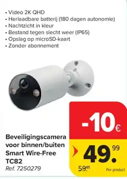 Carrefour Beveiligingscamera voor binnen/buiten Smart Wire-Free TC82 aanbieding