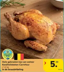 Carrefour Hele gebraden kip van weleer aanbieding