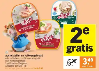 Aoste kipfilet en kalkoengebraad