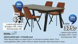 Jysk Skovlunde tafel + hygum stoel aanbieding