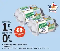 E.Leclerc 6 gros oeufs frais plein air matines aanbieding