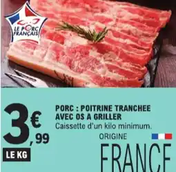 E.Leclerc Porc : poitrine tranchee avec os a griller aanbieding