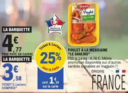 E.Leclerc Poulet à la mexicaine le gaulois aanbieding
