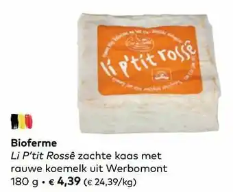 Bio Planet Bioferme li p’tit rossê zachte kaas met rauwe koemelk uit werbomont aanbieding