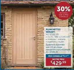 Zelfbouwmarkt Planchettes méranti aanbieding