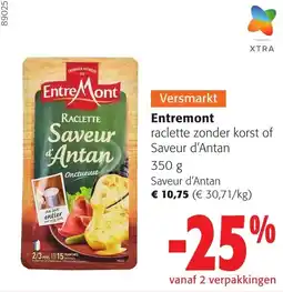 Colruyt Entremont raclette zonder korst of Saveur d'Antan aanbieding
