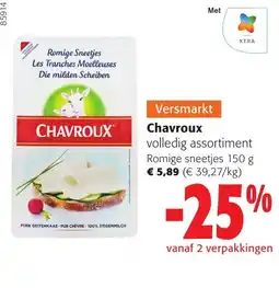 Colruyt Chavroux volledig assortiment romige sneetjes aanbieding