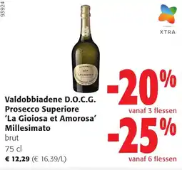 Colruyt Valdobbiadene D.O.C.G. Prosecco Superiore 'La Gioiosa et Amorosa' Millesimato aanbieding
