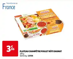 Auchan plateau champêtre poulet rôti daunat aanbieding