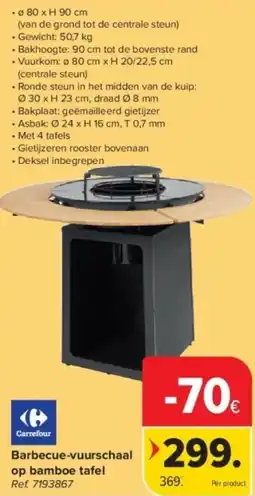 Carrefour Barbecue-vuurschaal op bamboe tafel aanbieding