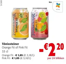 Colruyt Tönissteiner Orange Fit of Pink Fit aanbieding