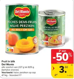 Carrefour Market Fruit in blik Del Monte aanbieding