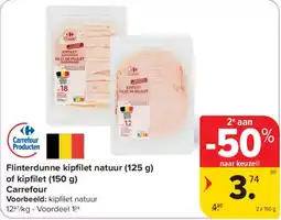 Carrefour Flinterdunne kipfilet natuur aanbieding