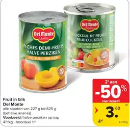Carrefour Fruit in blik Del Monte aanbieding