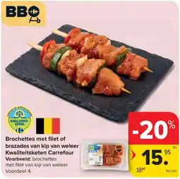 Carrefour Brochette met filet of brazades van kip van weleer aanbieding
