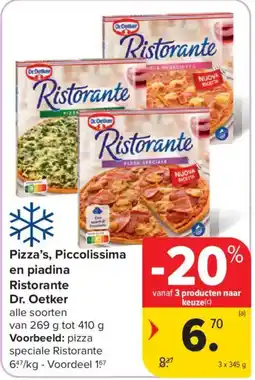Carrefour Pizzas, Piccolissima en piadina Ristorante Dr. Oetker aanbieding