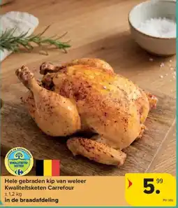 Carrefour Hele gebraden kip van weleer aanbieding