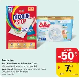 Carrefour Eau Écarlate en Discs Le Chat aanbieding