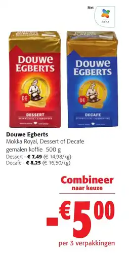 Colruyt Douwe Egberts Mokka Royal, Dessert of Decafe gemalen koffie aanbieding