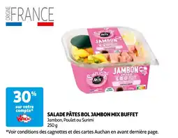 Auchan salade pâtes bol jambon mix buffet aanbieding