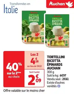Auchan Tortellini ricotta épinards aanbieding