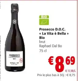 Colruyt Prosecco D.O.C. La Vita è Bella Bio aanbieding