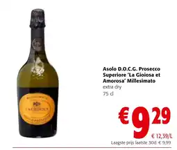 Colruyt Asolo D.O.C.G. Prosecco Superiore 'La Gioiosa et Amorosa' Millesimato aanbieding