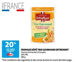 Auchan fromage râpé trio gourmand entremont aanbieding