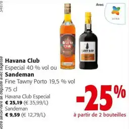 Colruyt Havana Club Especial ou Sandeman Fine Tawny Porto aanbieding