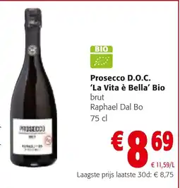 Colruyt Prosecco D.O.C. 'La Vita è Bella' Bio brut Raphael Dal Bo aanbieding