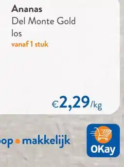 OKay Ananas Del Monte Gold aanbieding