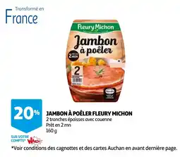 Auchan Jambon à poêler fleury michon aanbieding