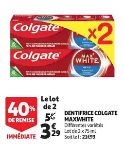 Auchan Dentifrice colgate maxwhite aanbieding