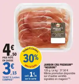 E.Leclerc Jambon cru premium aanbieding