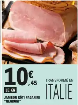 E.Leclerc Jambon rôti paganini negroni aanbieding