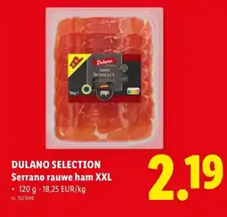 Lidl Dulano selection serrano rauwe ham xxl aanbieding