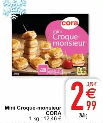 Cora Mini Croque-monsieur 240g aanbieding