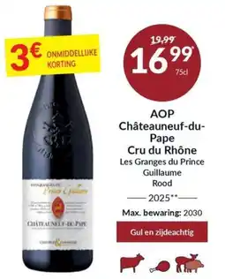 Intermarché Aop châteauneuf-du-pape cru du rhône les granges du prince guillaume rood aanbieding