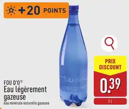 ALDI Fou d'o eau légèrement gazeuse aanbieding