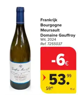 Carrefour Frankrijk Bourgogne Meursault Domaine Gauffroy Wit aanbieding