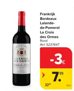 Carrefour Frankrijk Bordeaux Lalande-de-Pomerol La Croix des Ormes Rood aanbieding