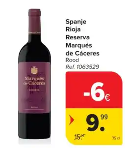 Carrefour Spanje rioja reserva marqués de cáceres rood aanbieding