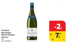 Carrefour Frankrijk Bourgogne Mâcon-Villages L'Aurore Wit aanbieding