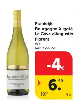 Carrefour Frankrijk Bourgogne Aligoté La Cave d'Augustin Florent Wit aanbieding